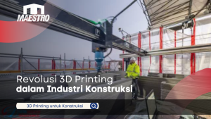 Revolusi 3D Printing dalam Arsitektur dan Konstruksi